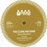Clone Machine - Clone Machine