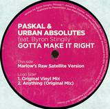Paskal & Urban Absolutes Feat. - Gotta Make It Right'