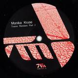 Monika Kruse - Traces Remixes Part 2