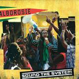 Alborosie - Sound The System