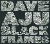 Dave Aju - Black Frames
