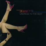 Jeanette - Undress To The Beat