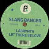 Slang Banger - Labyrinth/let There Be Love