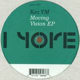 Kez Ym - Moving Vision Ep