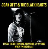 Joan Jett & The Blackhearts - Live At The Bottom Line, Ny, December 27th, 1980