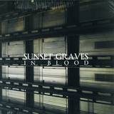 Sunset Graves - In Blood