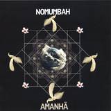 Nomumbah - Amanha Lp