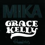 Mika - Grace Kelly *remixes*