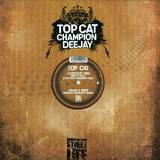 Top Cat - Sweetest Ting