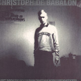 Christoph De Babalon - If You're Into It I'm Out Of It