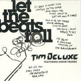 Tim Deluxe - Let The Beats Roll