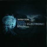 Tantrum Desire - Dark Water/electronic Brain
