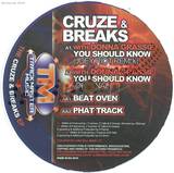 Cruze & Breaks - You Should Know / Beat Oven