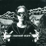 Fever Ray - Fever Ray