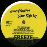 House Of Gypsies - Sume Sigh Say