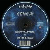 Sensai - Destination / Rebellion