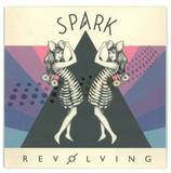 Spark - Revolving (white Vinyl Edition)