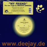 Groove Armada - My Friend