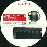 Martin Eyerer Feat. Sian Kosheen - Your Move
