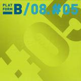 Platform B - 08. #05