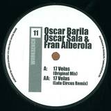 Oscar Barila, Oscar Sala & Fran Alberola - 17 Velas (incl. Lula Circus Remix)