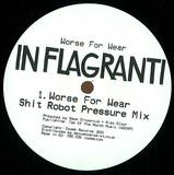 In Flagranti - Worse For Wear Remixes