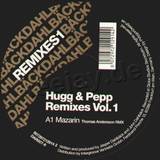 Hugg & Pepp - Remixes Vol 1
