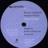 Brown, Origami & Phelan - Don't Ever Stop