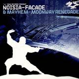 Noisia - Facade/moonway Renegade