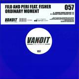 Filo & Peri Feat. Fisher - Ordinary Moment