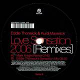 Eddie Thoneick & Kurd Maverick - Love Sensation *remixes