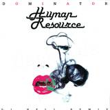 Human Resource - Dominator *hell Remix*