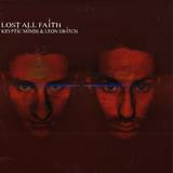 Kryptic Minds & Leon Switch - Lost All Faith 2x12"