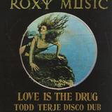 Roxy Music - Love Is The Drug (todd Terje Remix) / Avalon (lindstrom Remix)