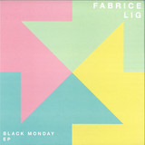 Fabrice Lig - Black Monday EP