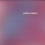 Arthur Robert - Arrival Part 1