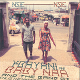 Y-Bayani, Baby Naa & their Band of Enlightenment Reason & Love - Nsie Nsie LP
