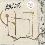 ADULT FANTASIES - TOWERS OF SILENCE