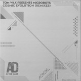 Tom Wax presents Microbots - Cosmic Evolution (Remixes)