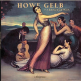 HOWE GELB & A BAND OF GYPSIES - Alegrias