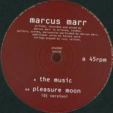Marcus Marr - The Music B/w Pleasure Moon