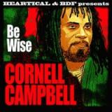 Cornell Campbell, Rootsamala - Be Wise / Dark Clouds