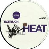Tigerskin - Heat