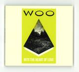 Woo - Into The Heart Of Love