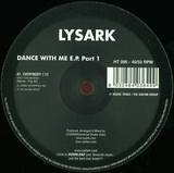 Lysark - Dance With Me E.p. Part 1