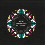 Break - Simpler Times L.p. Sampler 1