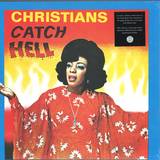 Christians Catch Hell - Gospel Roots, 1976-79