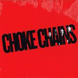 Choke Chains - Choke Chains