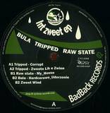 Tripped - Bula - Raw State - Int Zweet Ep