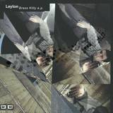 Leyton - Brass Kitty Ep